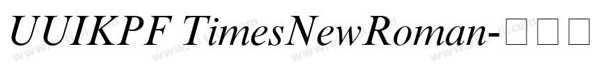 UUIKPF TimesNewRoman字体转换